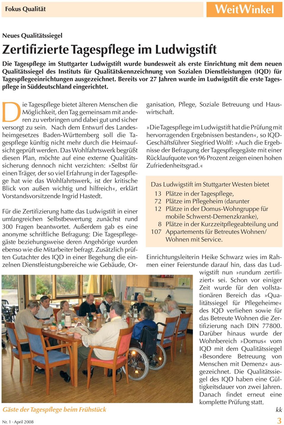 Bereits vor 27 Jahren wurde im Ludwigstift die erste Tagespflege in Süddeutschland eingerichtet.