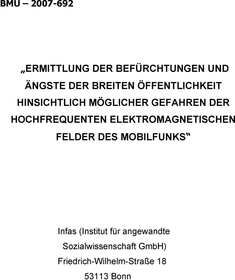 ELEKTROMAGNETISCHEN FELDER DES MOBILFUNKS Infas (Institut für