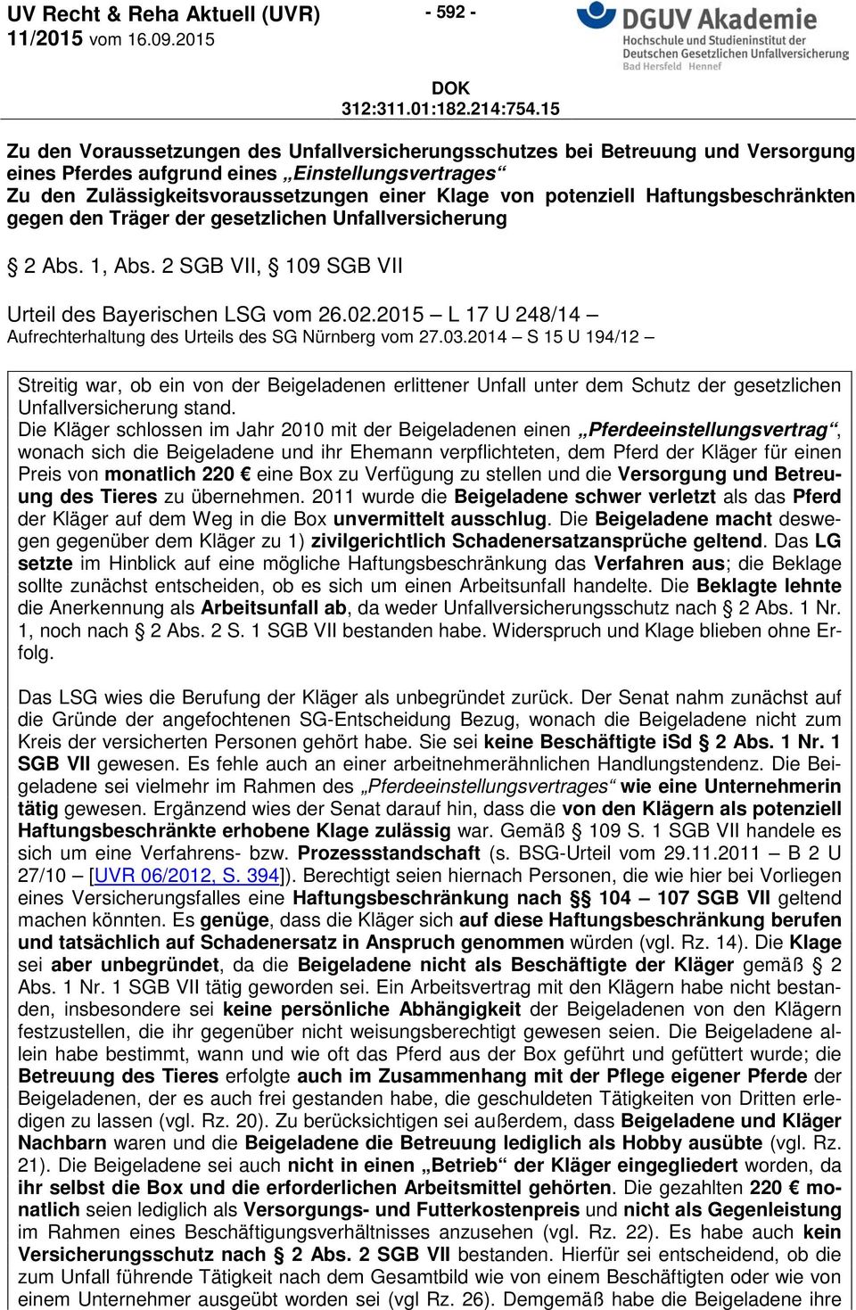 2015 L 17 U 248/14 Aufrechterhaltung des Urteils des SG Nürnberg vom 27.03.
