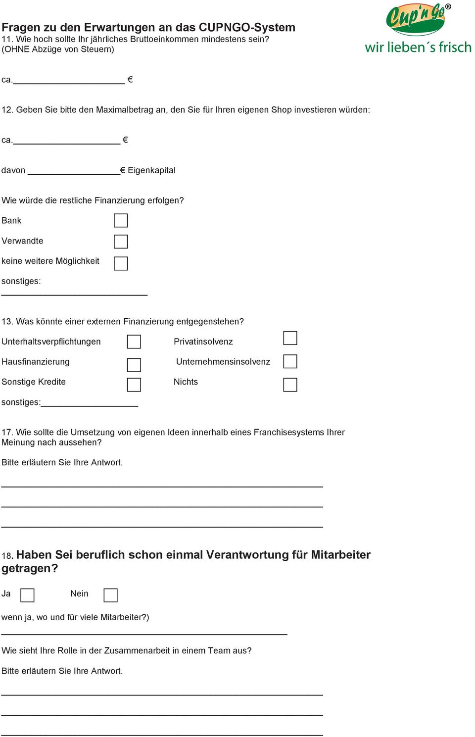 Bank Verwandte keine weitere Möglichkeit sonstiges: 13. Was könnte einer externen Finanzierung entgegenstehen?