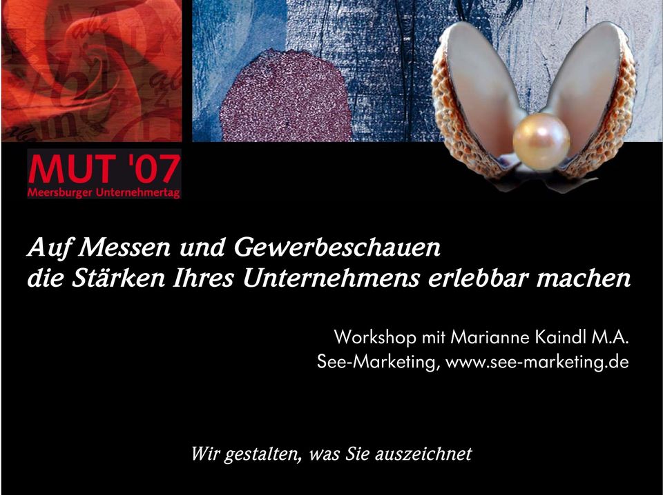 mit Marianne Kaindl M.A. See-Marketing, www.