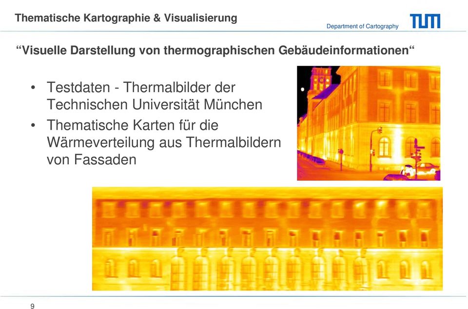 Testdaten - Thermalbilder der Technischen Universität München