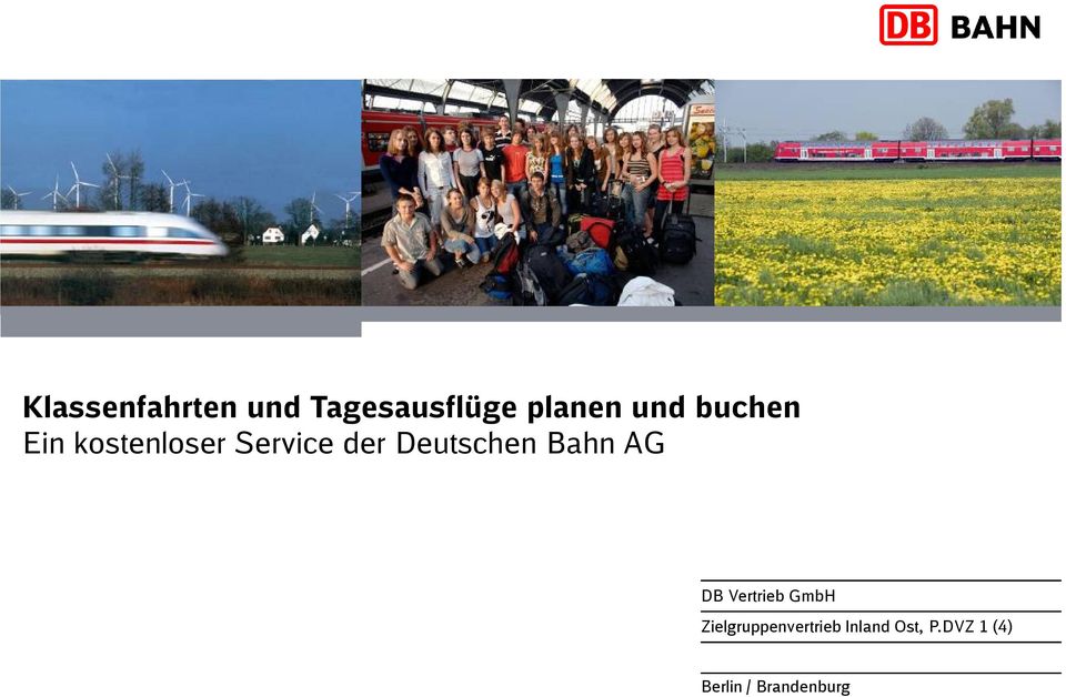 Bahn AG DB Vertrieb GmbH Zielgruppenvertrieb