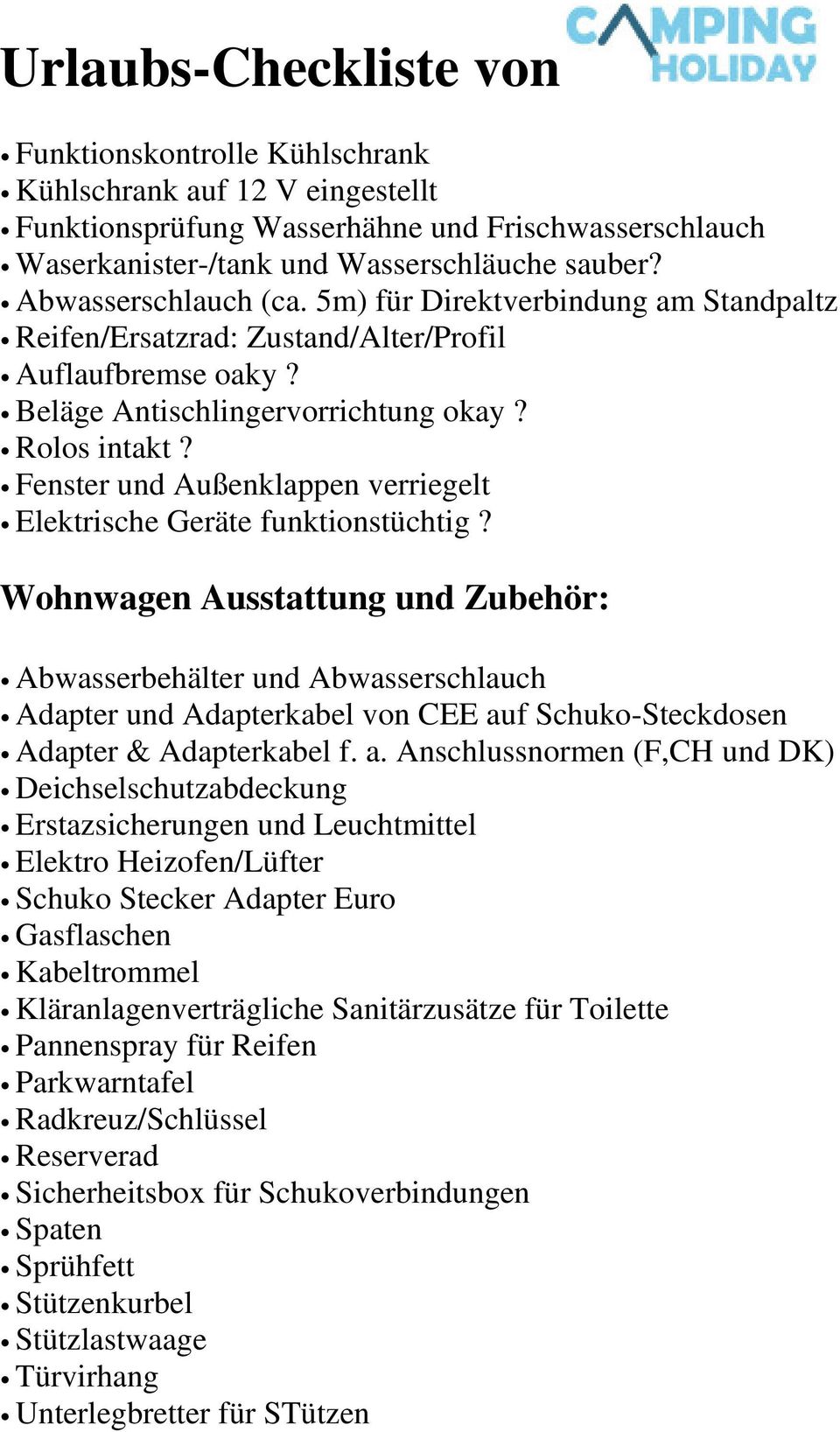 Fenster und Außenklappen verriegelt Elektrische Geräte funktionstüchtig?