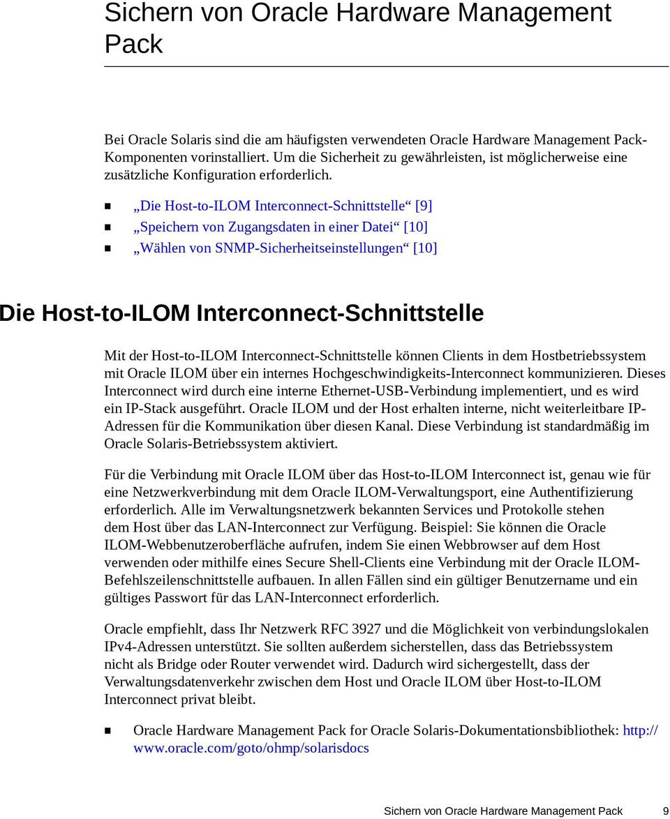 Die Host-to-ILOM Interconnect-Schnittstelle [9] Speichern von Zugangsdaten in einer Datei [10] Wählen von SNMP-Sicherheitseinstellungen [10] Die Host-to-ILOM Interconnect-Schnittstelle Mit der