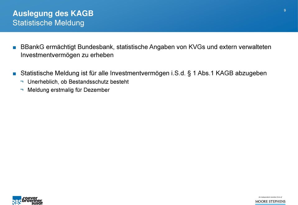 erheben Statistische Meldung ist für alle Investmentvermögen i.s.d. 1 Abs.