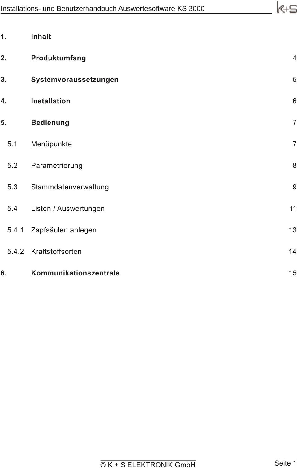 2 Parametrierung 8 5.3 Stammdatenverwaltung 9 5.