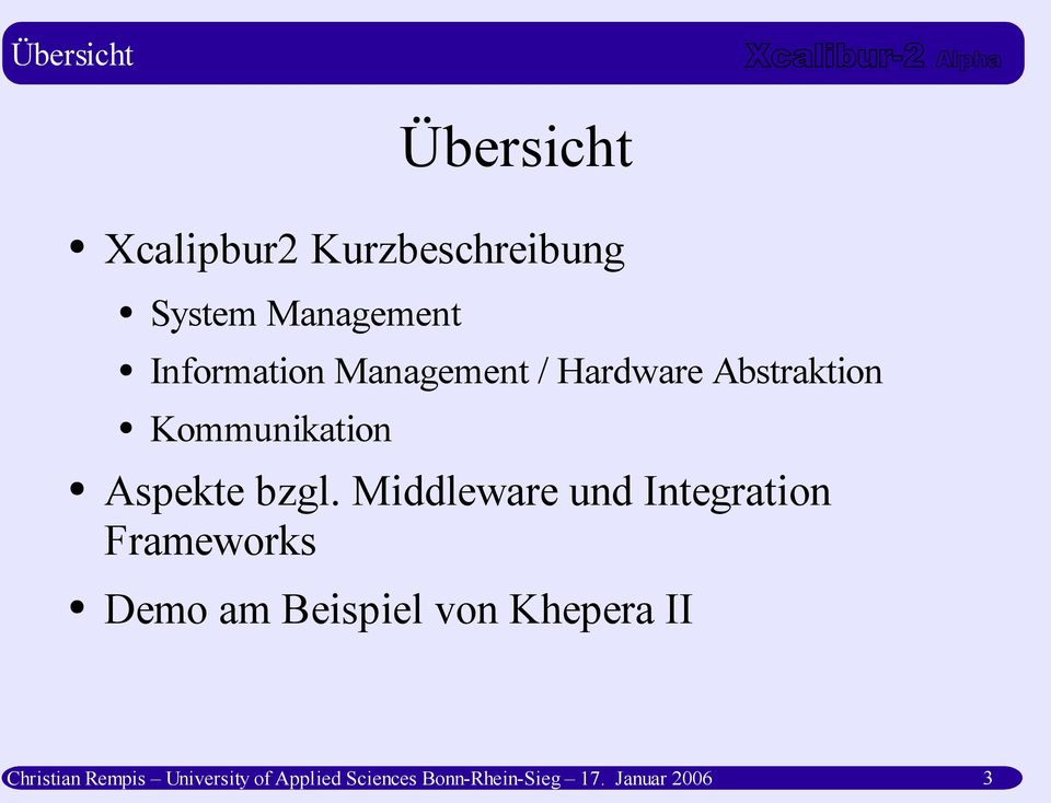 Middleware und Integration Frameworks Demo am Beispiel von Khepera II