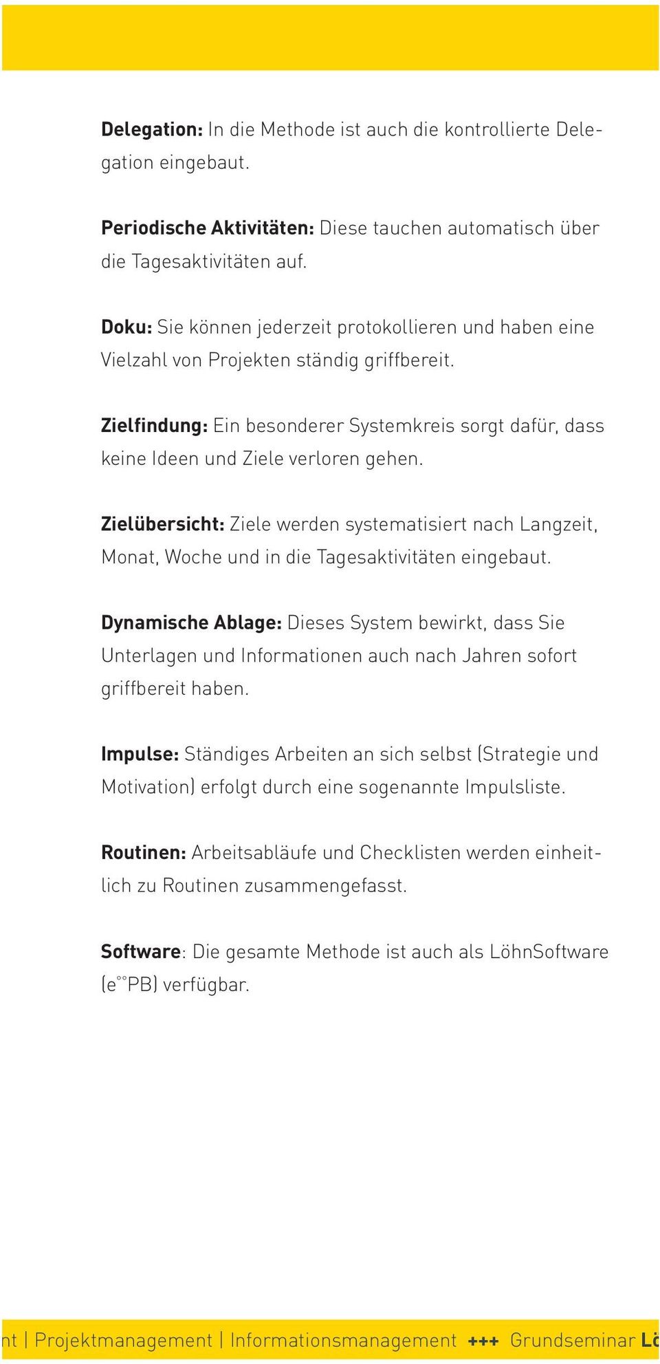 Zielübersicht: Ziele werden systematisiert nach Langzeit, Monat, Woche und in die Tagesaktivitäten eingebaut.