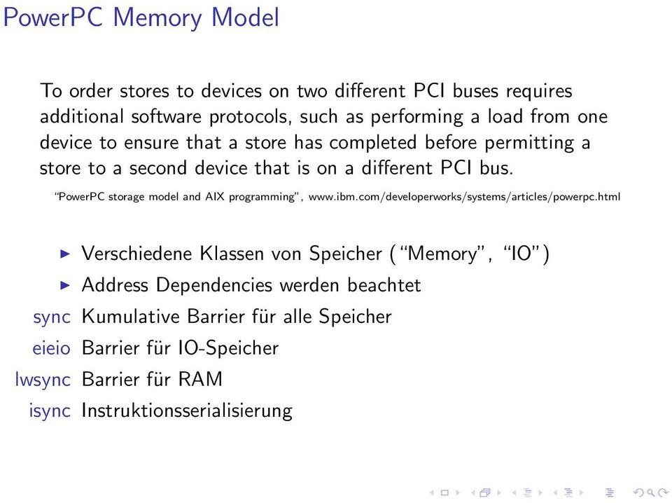 PowerPC storage model and AIX programming, www.ibm.com/developerworks/systems/articles/powerpc.