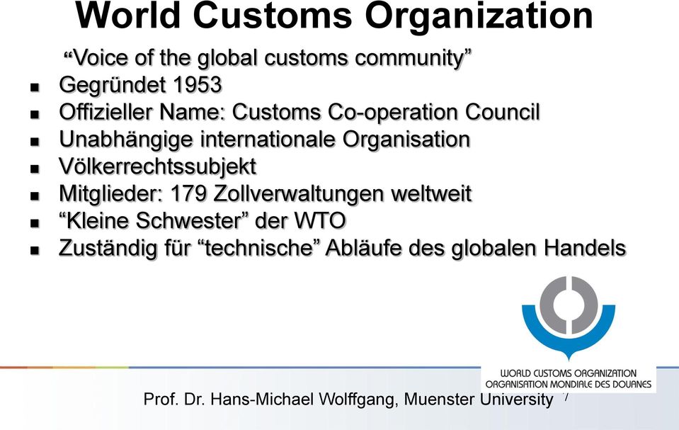 internationale Organisation Völkerrechtssubjekt Mitglieder: 179