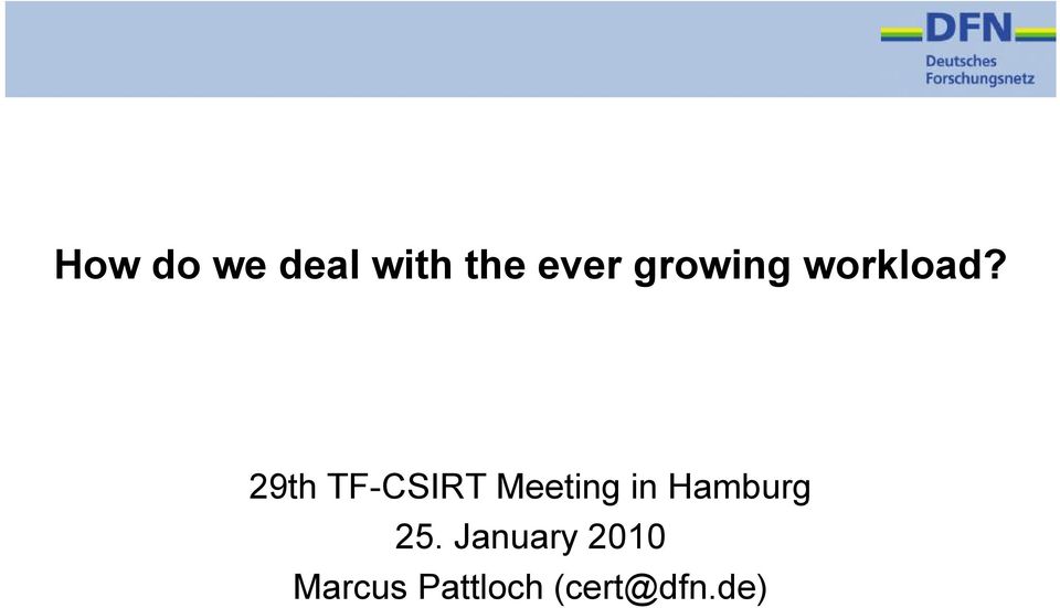 29th TF-CSIRT Meeting in