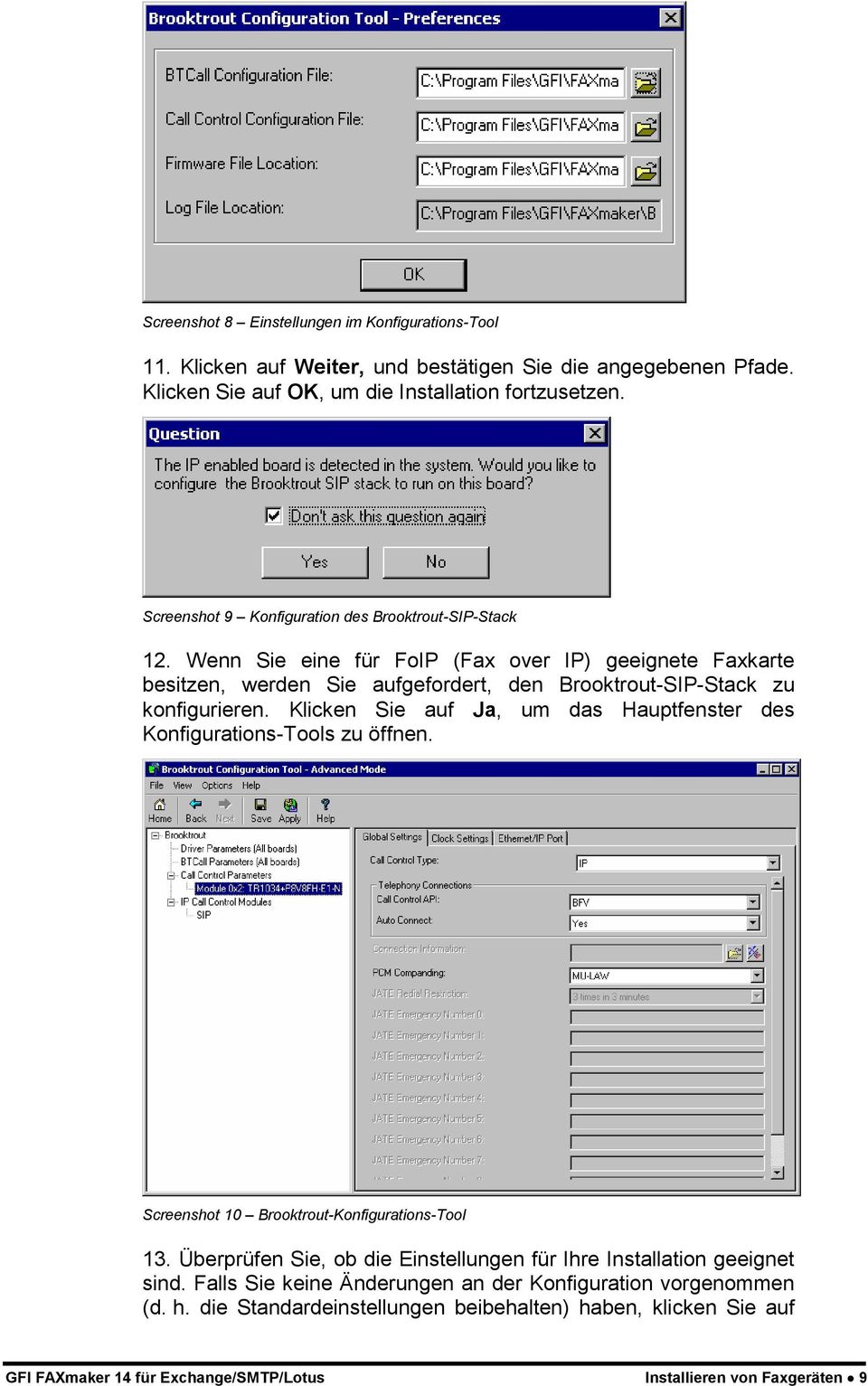 Klicken Sie auf Ja, um das Hauptfenster des Konfigurations-Tools zu öffnen. Screenshot 10 Brooktrout-Konfigurations-Tool 13.