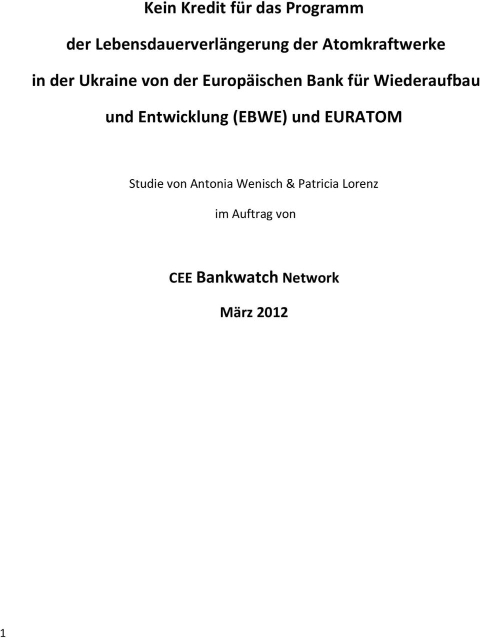 Wiederaufbau und Entwicklung (EBWE) und EURATOM Studie von
