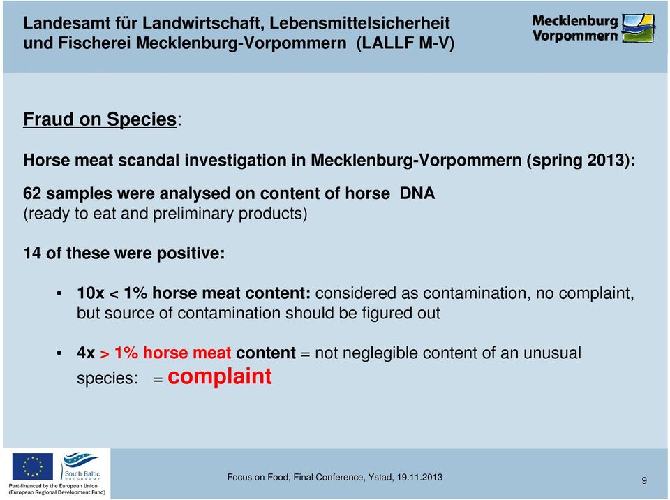 content: considered as contamination, no complaint, but source of contamination should be figured out 4x > 1% horse