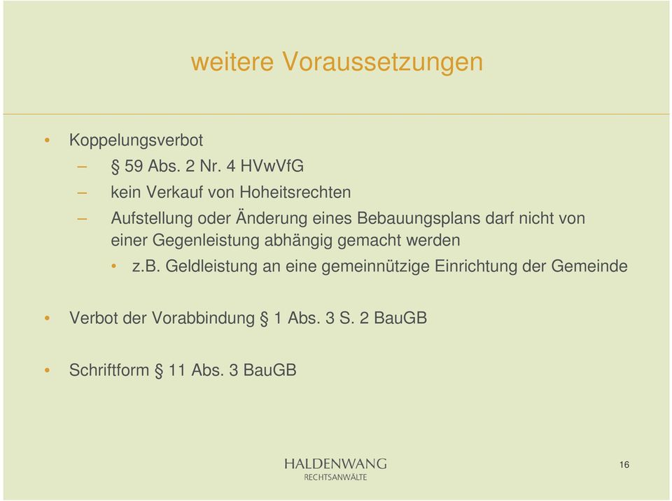 Bebauungsplans darf nicht von einer Gegenleistung abhängig gemacht werden z.b.