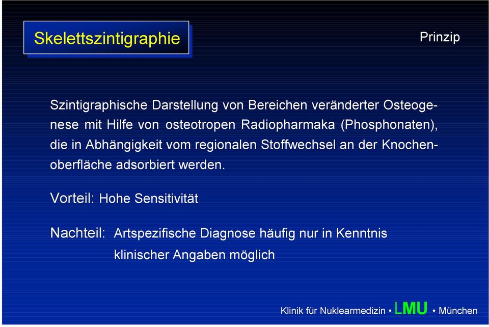 regionalen Stoffwechsel an der Knochenoberfläche adsorbiert werden.