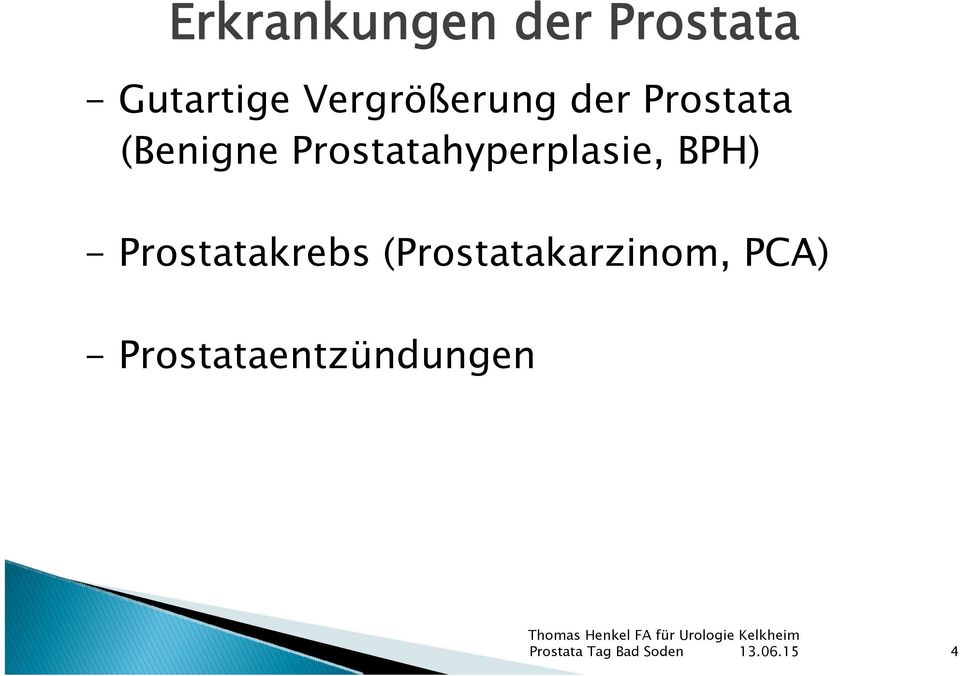 Prostatahyperplasie, BPH) -