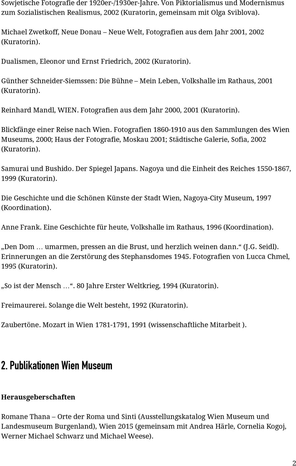 Reinhard Mandl, WIEN. Fotografien aus dem Jahr 2000, 2001 Blickfänge einer Reise nach Wien.
