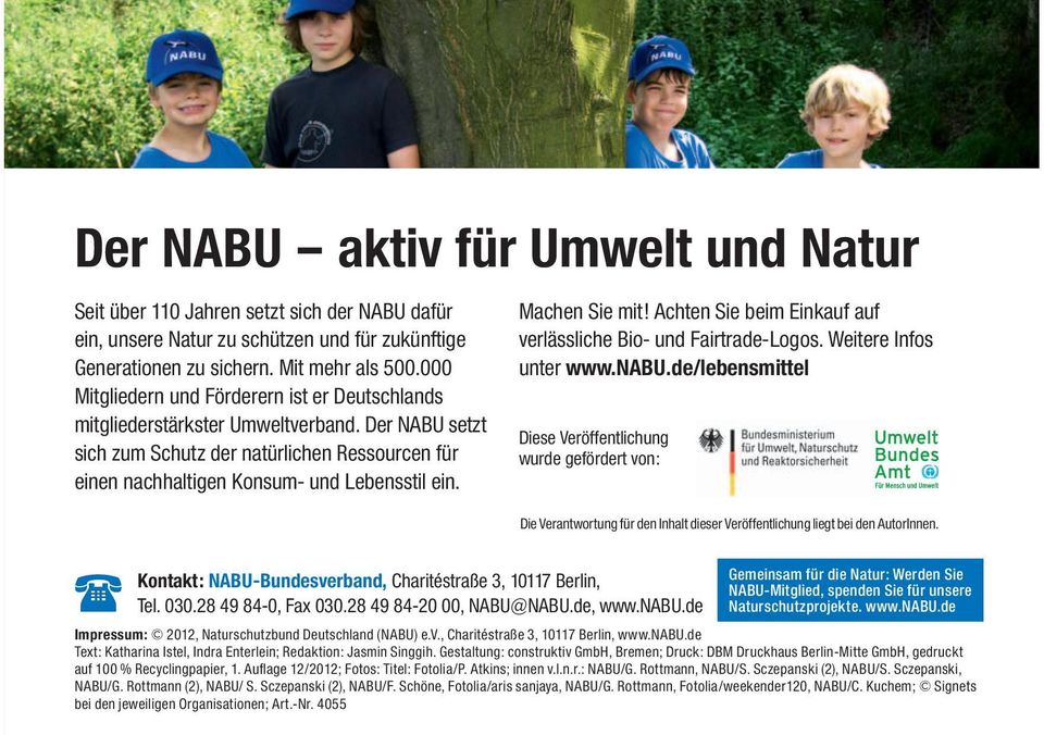 Mehr Infos unter www.nabu.de/lebensmittel Die NABU-Tipps immer dabei: einfach abtrennen und einstecken!