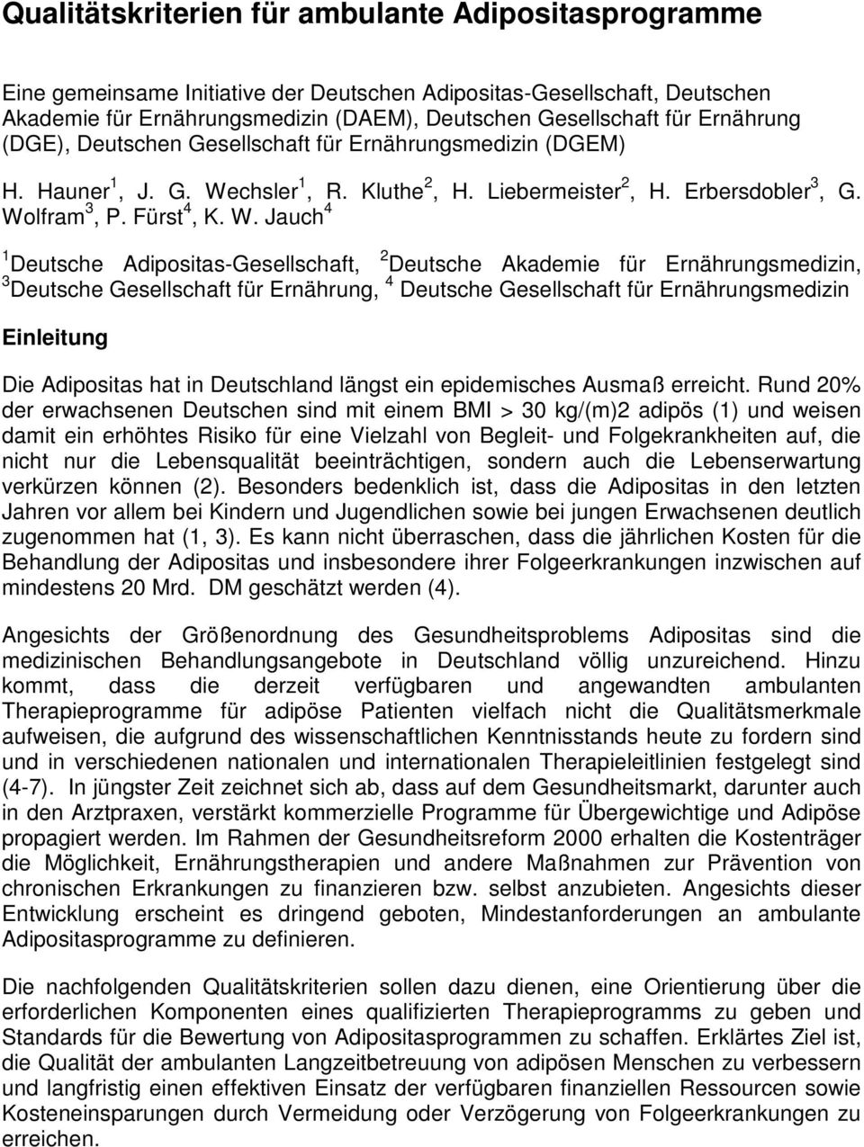 chsler 1, R. Kluthe 2, H. Liebermeister 2, H. Erbersdobler 3, G. Wo