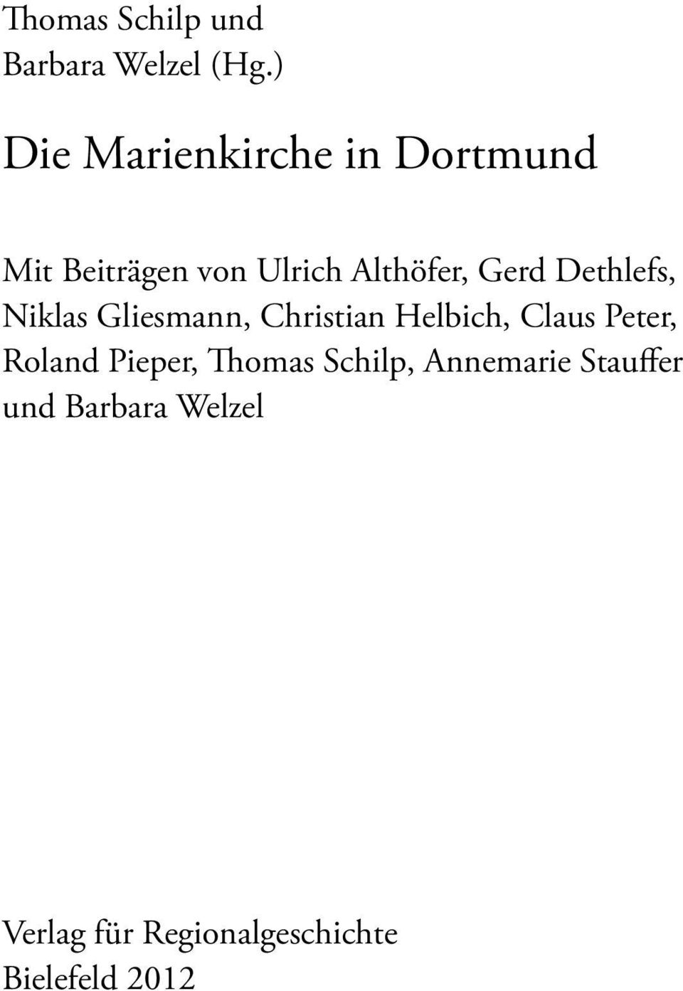 Gerd Dethlefs, Niklas Gliesmann, Christian Helbich, Claus Peter,