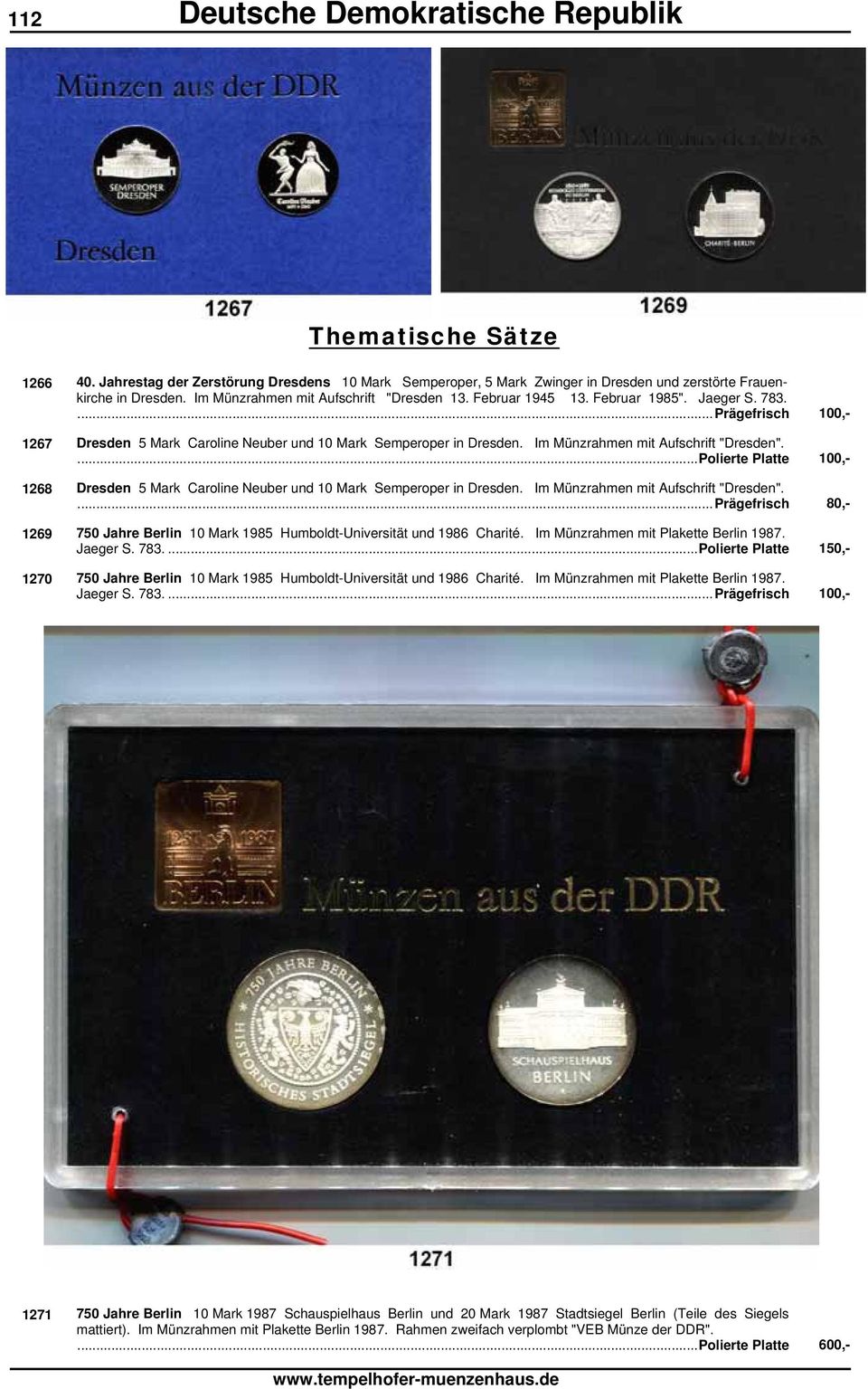 ...Polierte Platte 100,- 1268 Dresden 5 Mark Caroline Neuber und 10 Mark Semperoper in Dresden. Im Münzrahmen mit Aufschrift "Dresden".