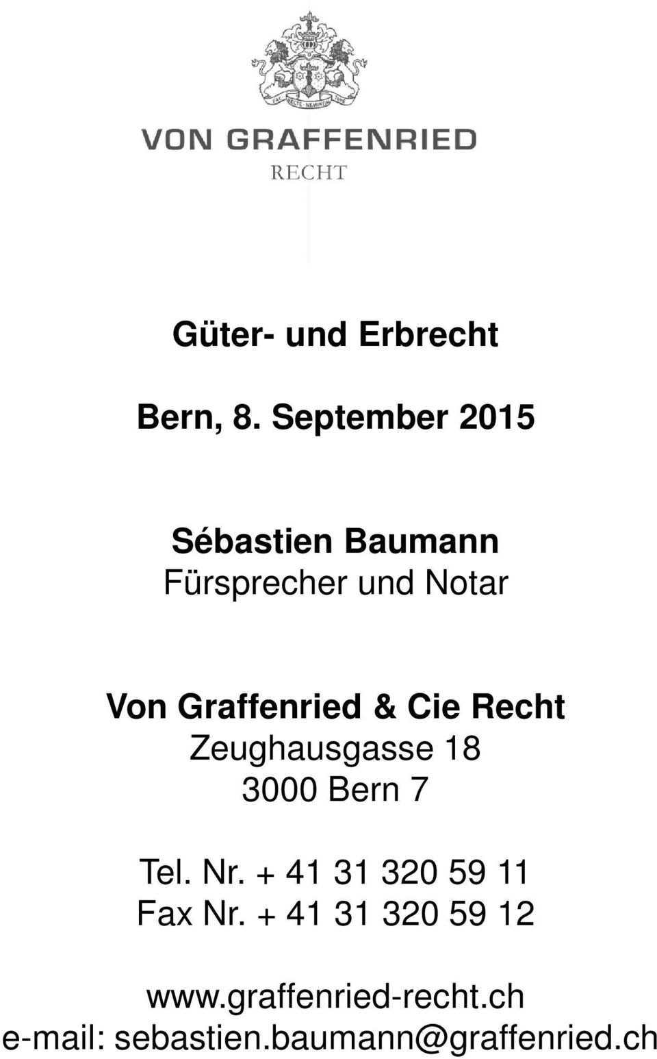 Graffenried & Cie Recht Zeughausgasse 18 3000 Bern 7 Tel. Nr.
