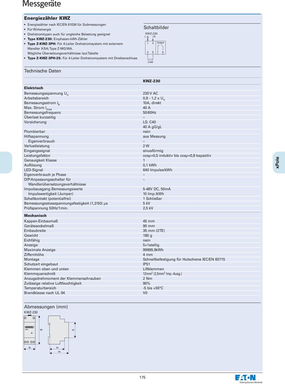Mögliche Übersetzungsverhältnisse laut Tabelle Type Z-KWZ-3PH-25: Für 4-Leiter Drehstromsystem mit Direktanschluss Schaltbilder KWZ-230 L N 1 4 Output 3 6 7 8 Load KWZ-230 Elektrisch