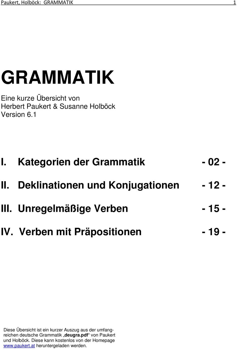 Verben mit Präpositionen - 19 - Diese Übersicht ist ein kurzer Auszug aus der umfangreichen deutsche Grammatik