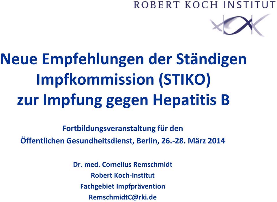 Gesundheitsdienst, Berlin, 26.-28. März 2014 Dr. med.