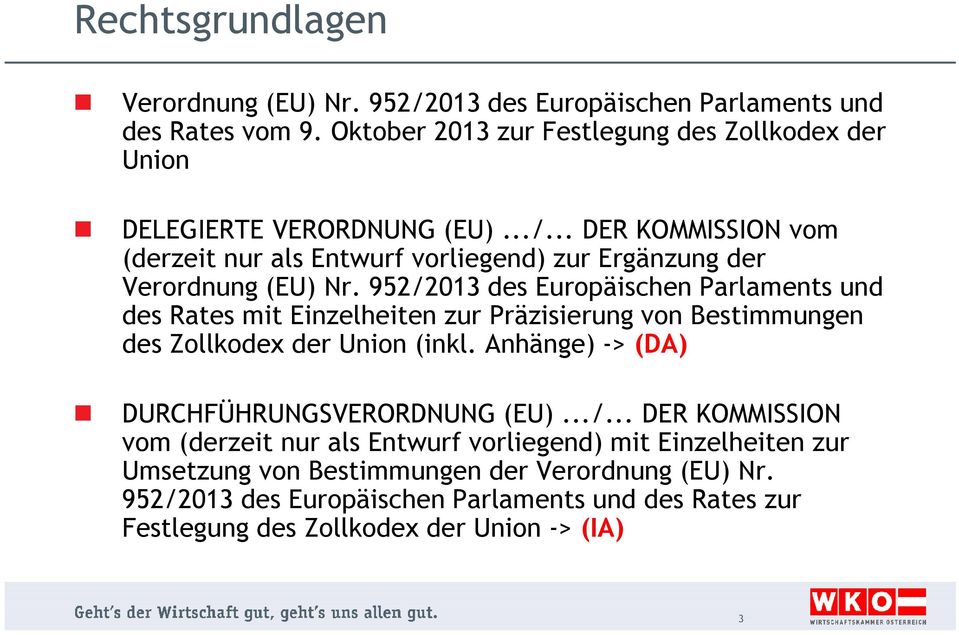 .. DER KOMMISSION vom (derzeit nur als Entwurf vorliegend) zur Ergänzung der Verordnung (EU) Nr.