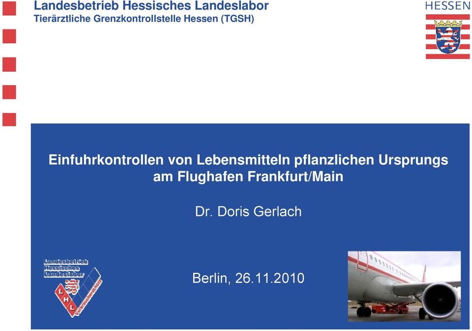 Frankfurt/Main Dr. Doris Gerlach Berlin, 26.