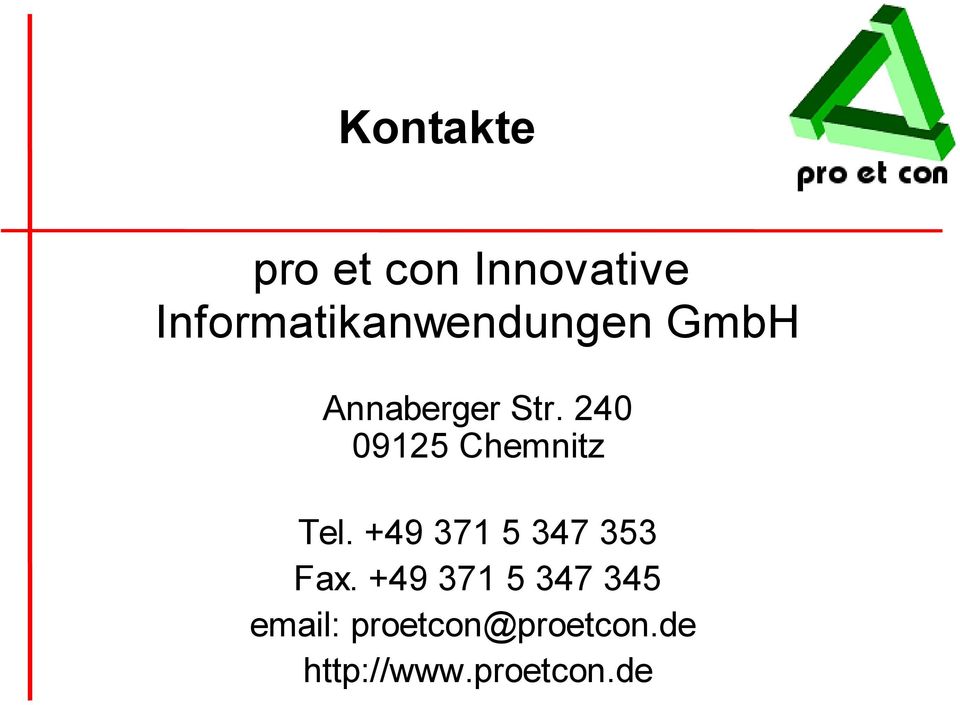240 09125 Chemnitz Tel. +49 371 5 347 353 Fax.