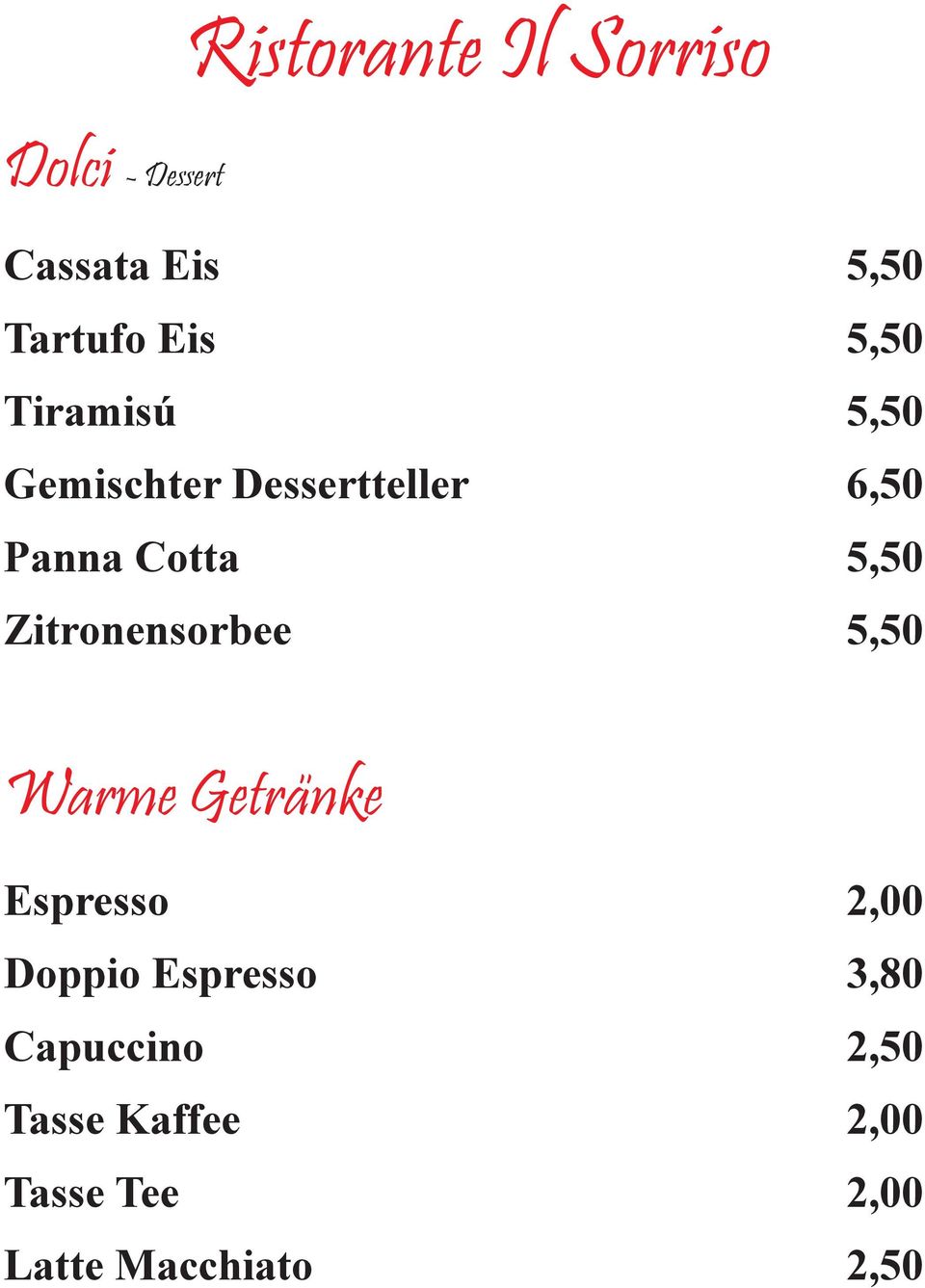 Zitronensorbee Warme Getränke Espresso 2,00 Doppio