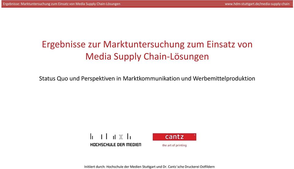 Marktkommunikation und Werbemittelproduktion Initiiert