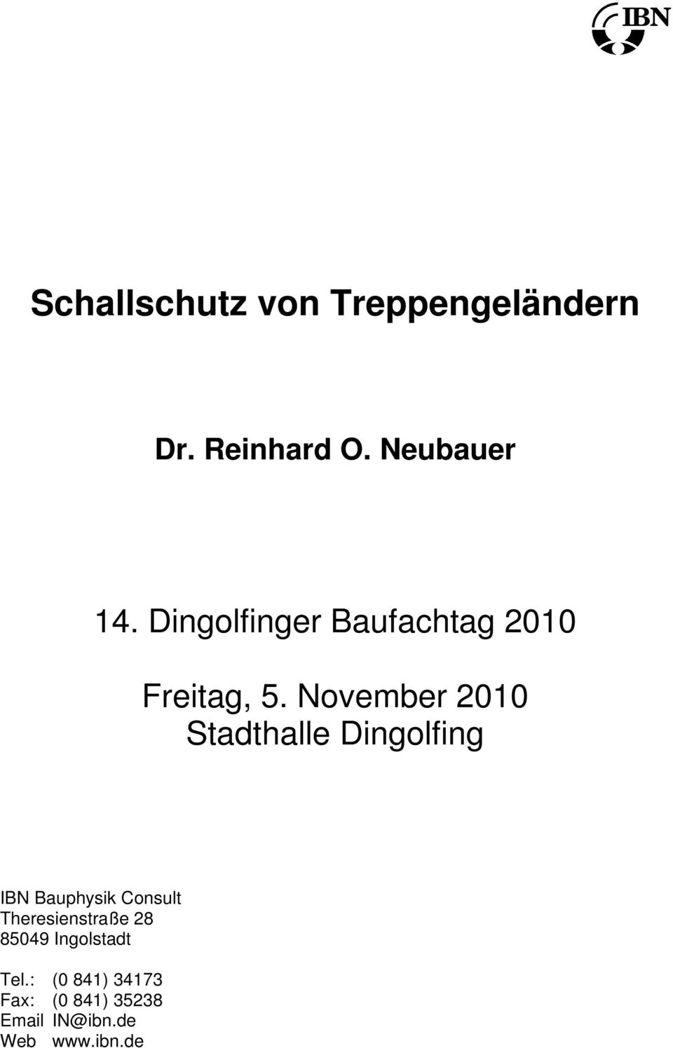 November 2010 Stadthalle Dingolfing Bauphysik Consult