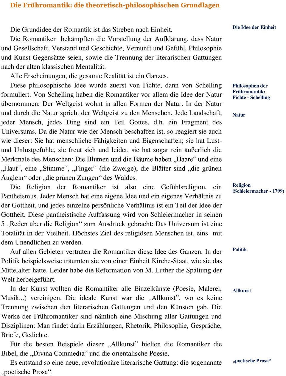 literarischen Gattungen nach der alten klassischen Mentalität. Alle Erscheinungen, die gesamte Realität ist ein Ganzes.