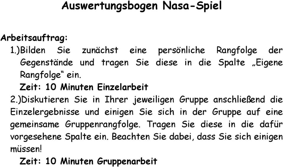 Zeit: 10 Minuten Einzelarbeit 2.