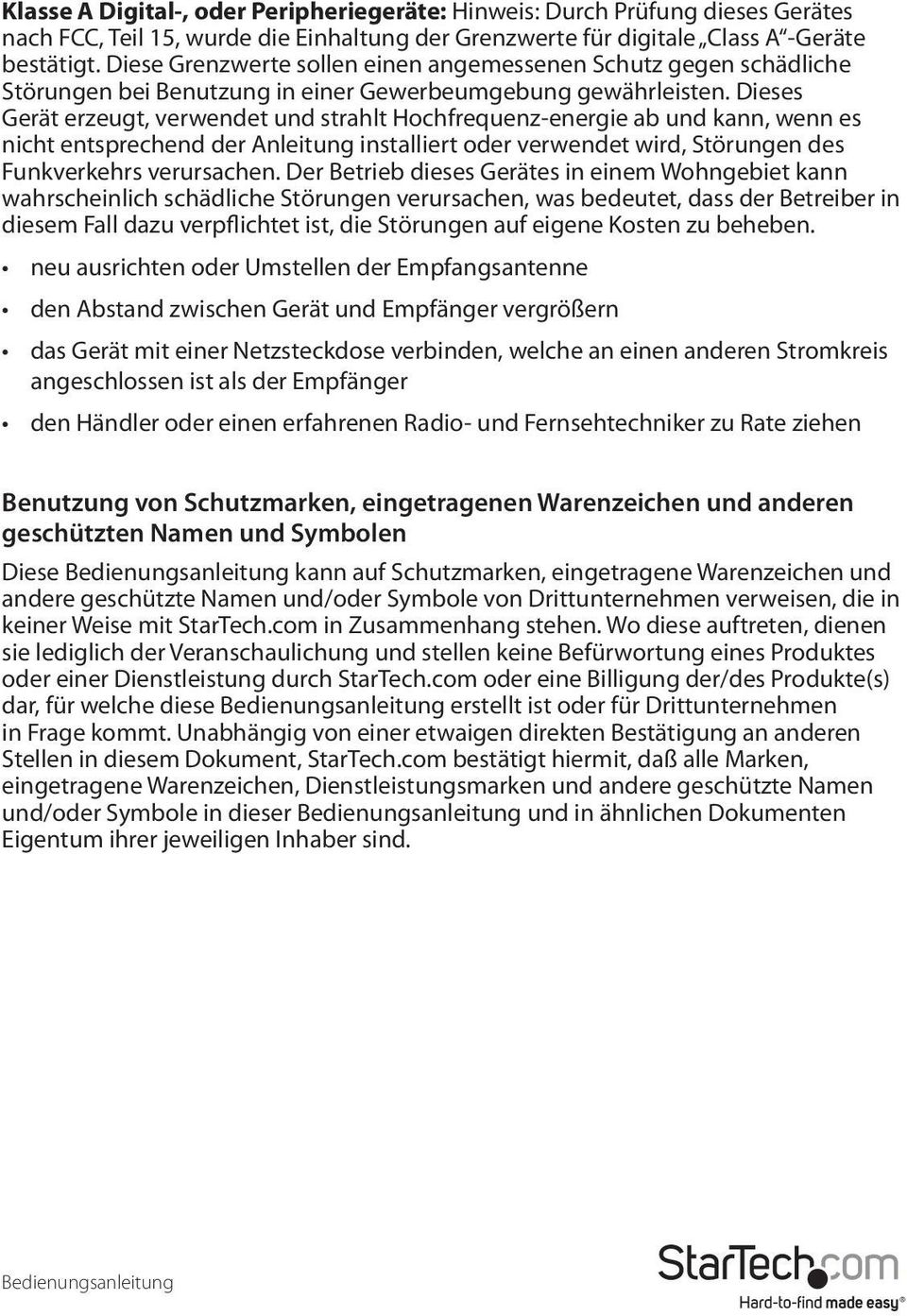 Dieses Gerät erzeugt, verwendet und strahlt Hochfrequenz-energie ab und kann, wenn es nicht entsprechend der leitung installiert oder verwendet wird, Störungen des Funkverkehrs verursachen.