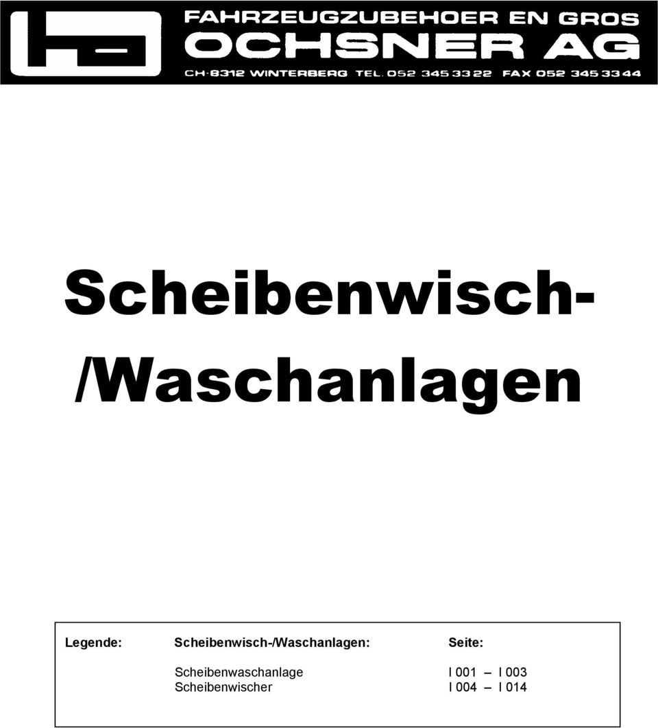 Scheibenwisch-/Waschanlagen: