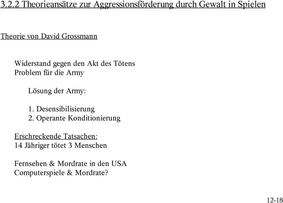 Army: 1. Desensibilisierung 2.