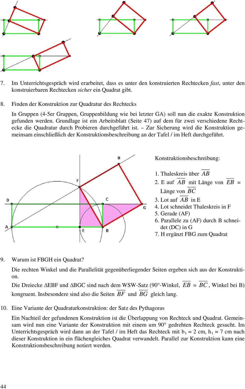 Grundlage ist ein Arbeitsblatt (Seite 47) auf dem für zwei verschiedene Rechtecke die Quadratur durch Probieren durchgeführt ist.