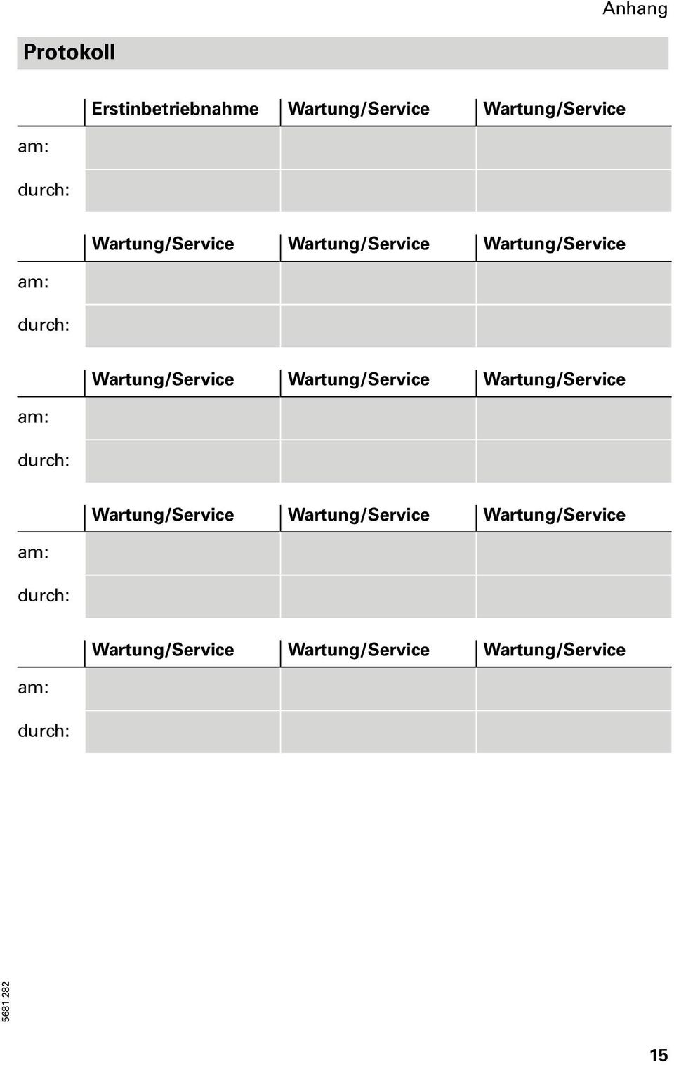 Wartung/Service Wartung/Service Wartung/Service  Wartung/Service