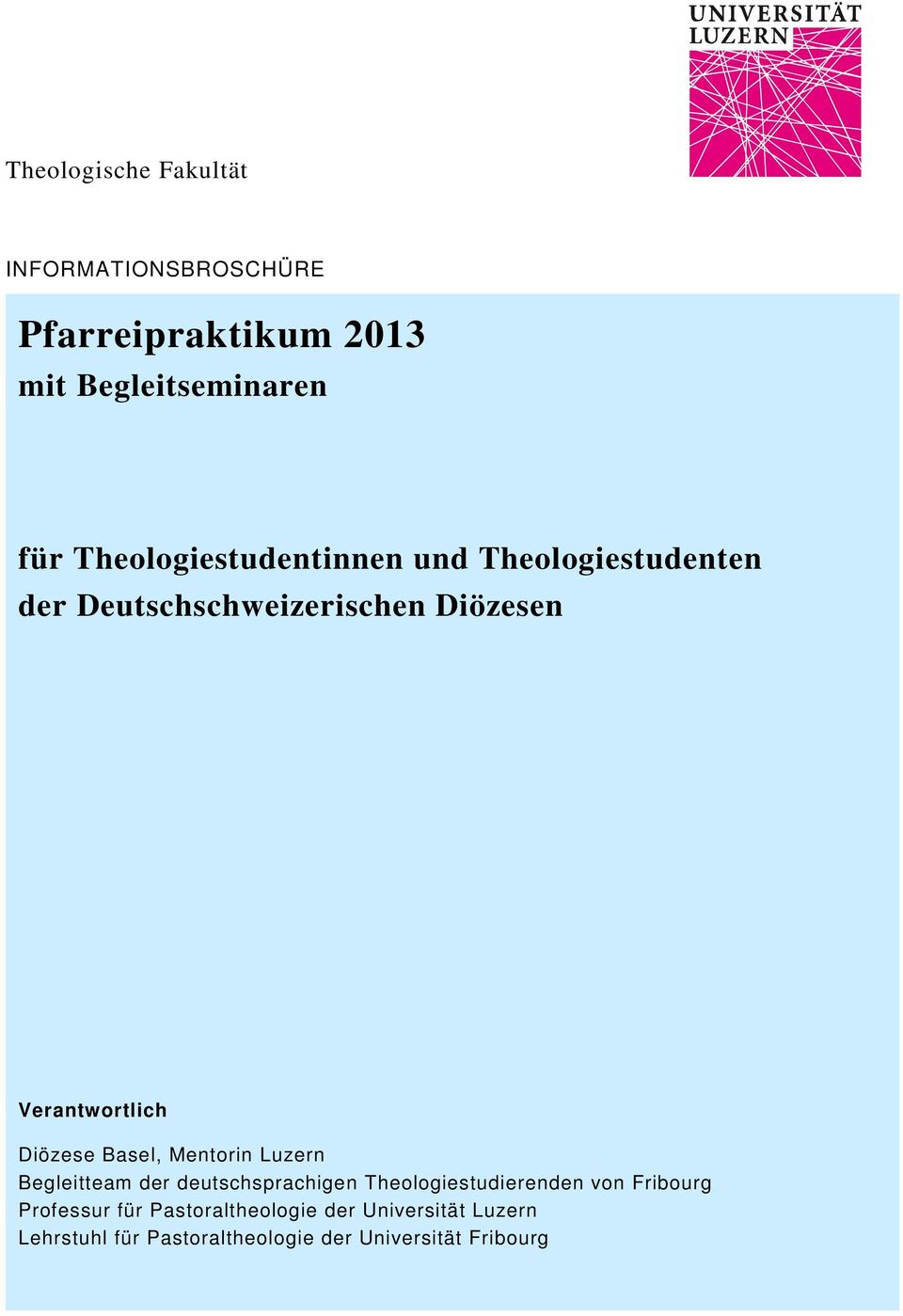 Diözese Basel, Mentorin Luzern Begleitteam der deutschsprachigen Theologiestudierenden von Fribourg