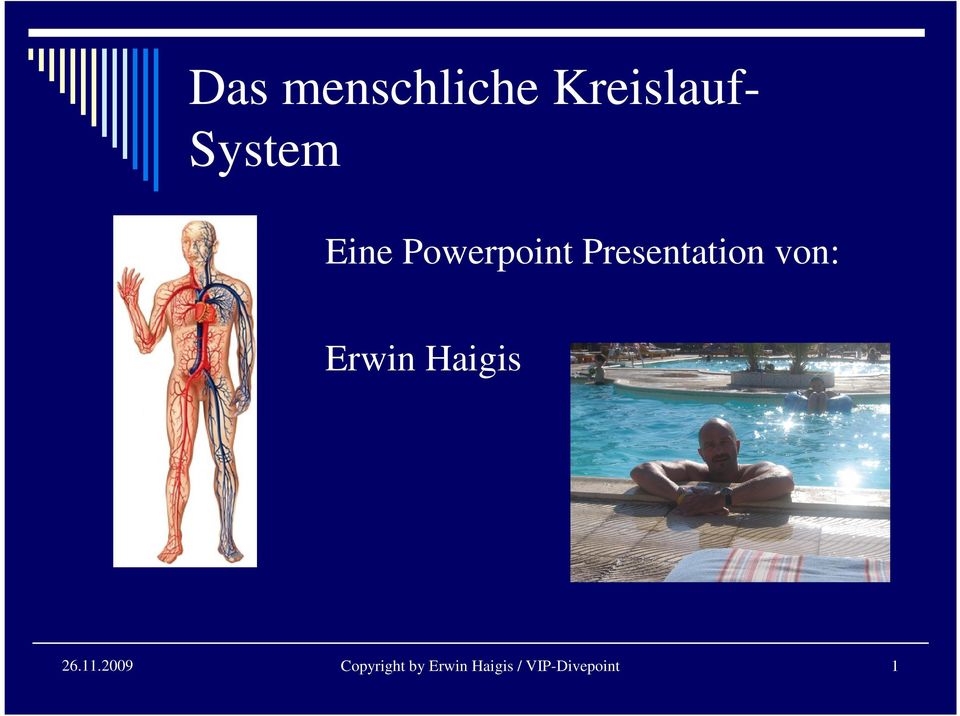 Presentation von: Erwin Haigis