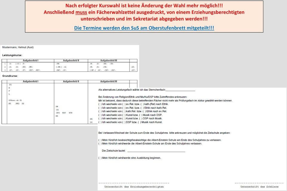 Erziehungsberechtigten unterschrieben und im Sekretariat abgegeben