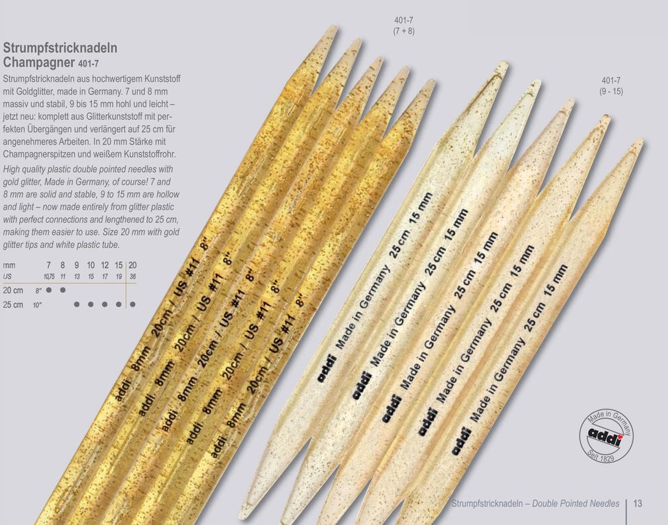 In 20 mm Stärke mit Champagnerspitzen und weißem Kunststoffrohr. High quality plastic double pointed needles with gold glitter, Made in Germany, of course!