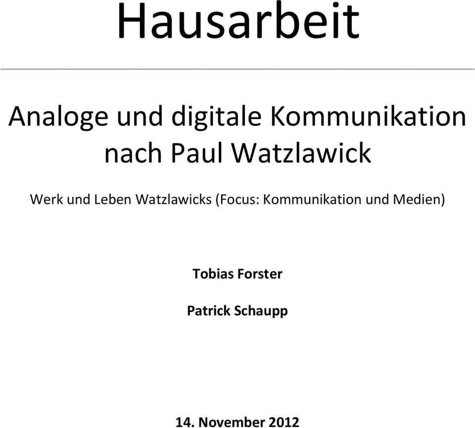 Leben Watzlawicks (Focus: Kommunikation und