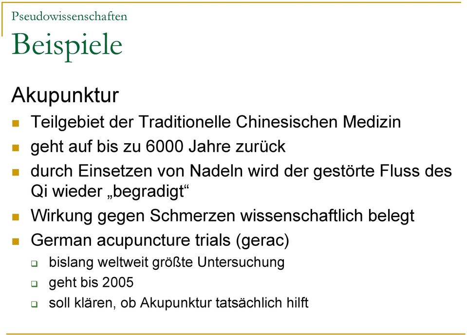 begradigt Wirkung gegen Schmerzen wissenschaftlich belegt German acupuncture trials
